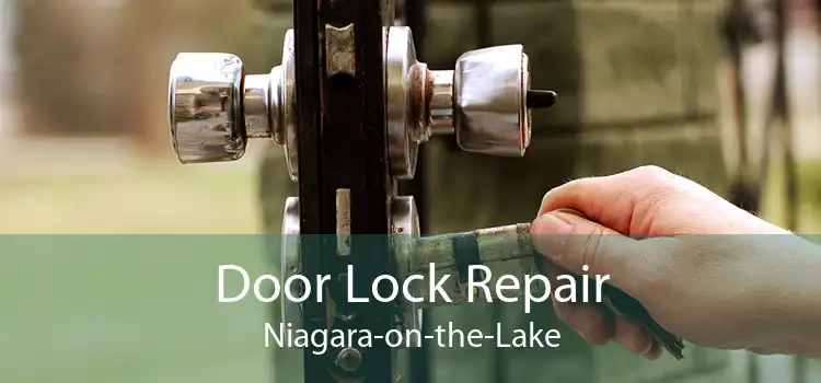 Door Lock Repair Niagara-on-the-Lake