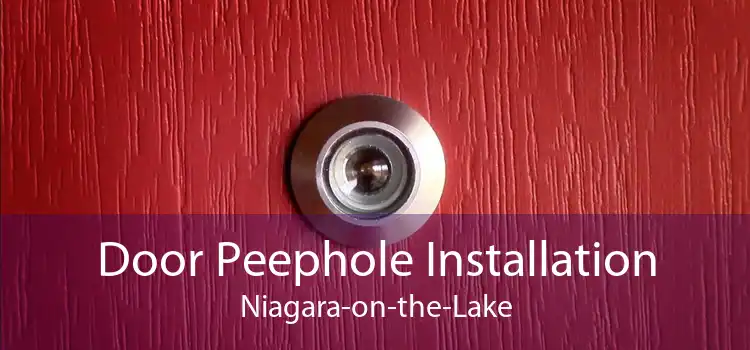 Door Peephole Installation Niagara-on-the-Lake
