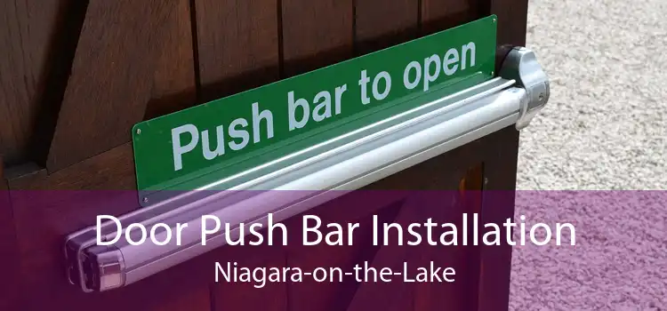 Door Push Bar Installation Niagara-on-the-Lake