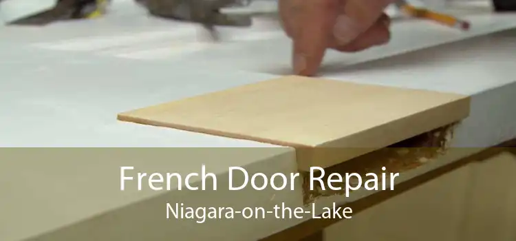 French Door Repair Niagara-on-the-Lake