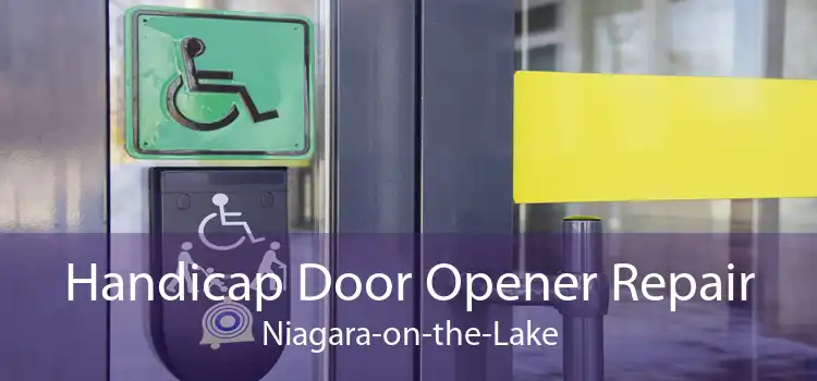 Handicap Door Opener Repair Niagara-on-the-Lake