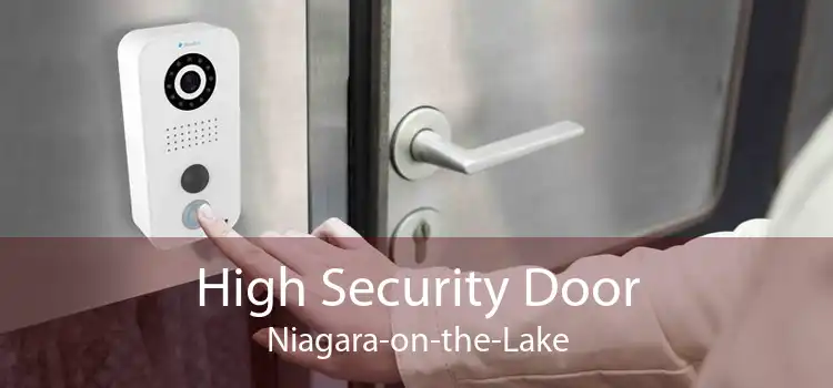 High Security Door Niagara-on-the-Lake