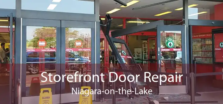 Storefront Door Repair Niagara-on-the-Lake